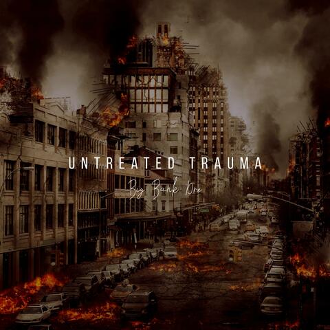 Untreated Trauma