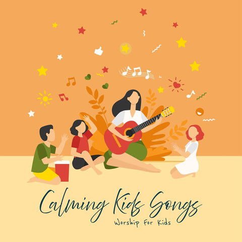 Calming Kids Songs