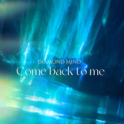 come back to me