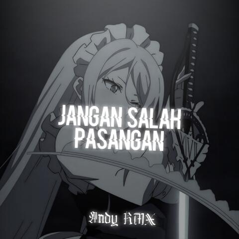 Jangan Salah Pasangan