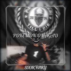 Pokemon Omagad