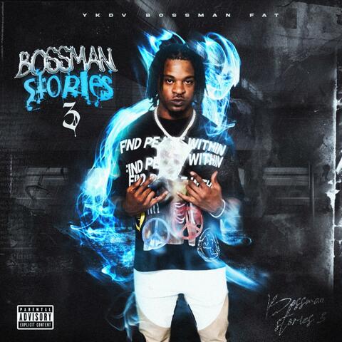 Bossman Stories 3