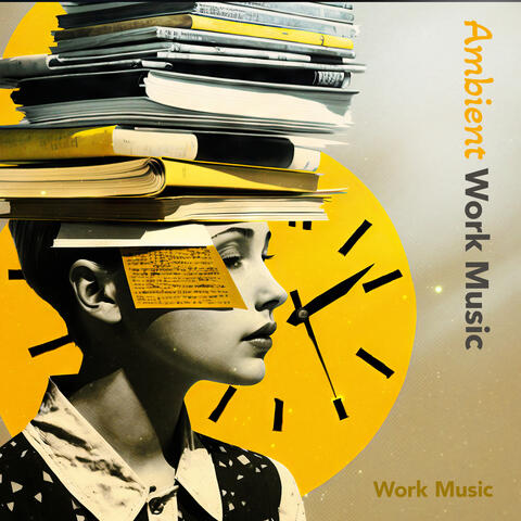 Ambient Work Music