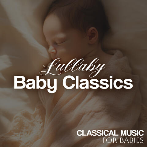 Lullaby Baby Classics