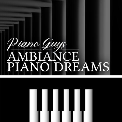 Ambiance Piano Dreams