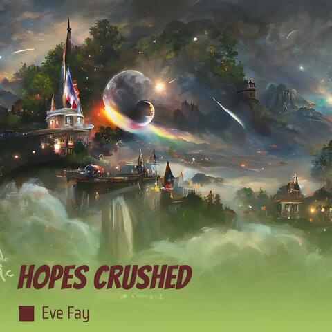 Hopes crushed