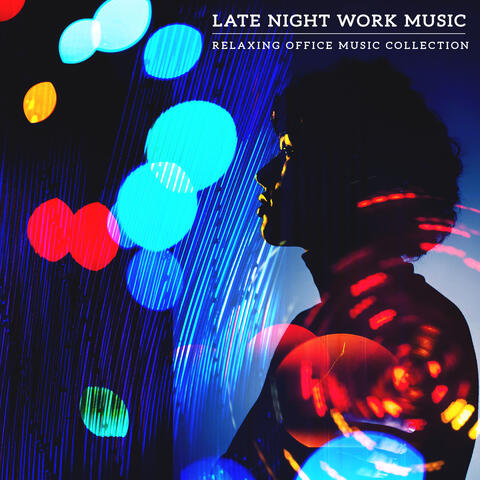 Late Night Work Music