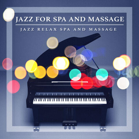 Jazz for Spa and Massage