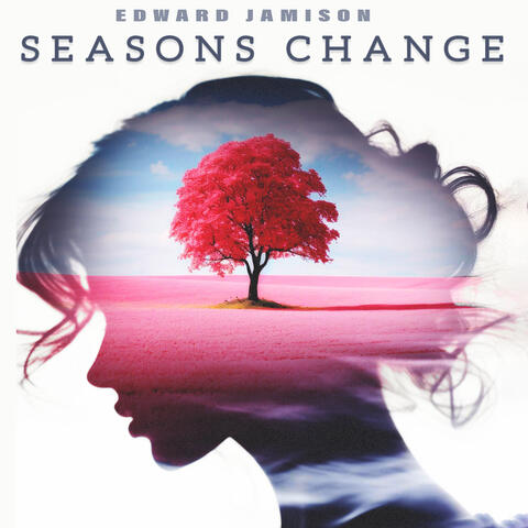Seasons Change