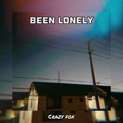Been Lonely