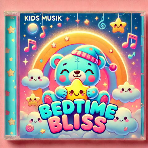 BEDTIME BLISS (TOP RELAXING SONGS FOR KIDS, LULLABIES FOR CHILDREN)