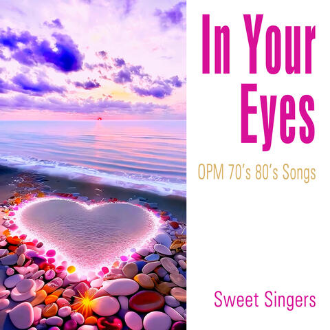 In Your Eyes OPM 70'S 80'S Songs