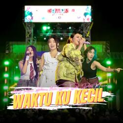 WAKTU KU KECIL TEMBAK DOR DOR DOR