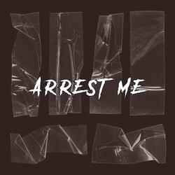 Arrest Me