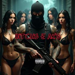 Bitchs e Aks