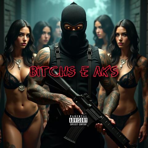 Bitchs e Aks