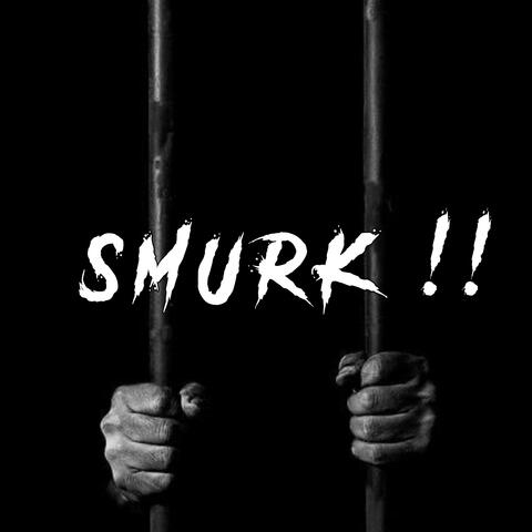 SMURK!!
