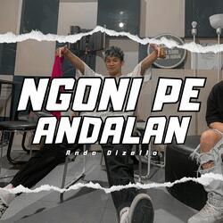 NGONI PE ANDALAN