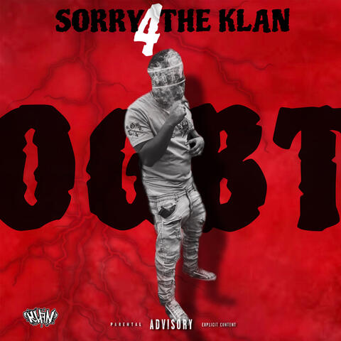 Sorry 4 The Klan