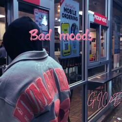 Bad Moods