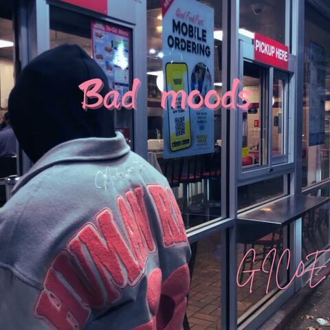 Bad Moods