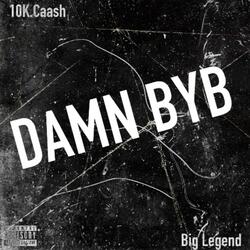 Damn BYB