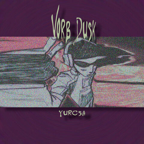 Vorb Dusk