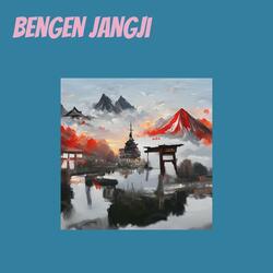 bengen jangji