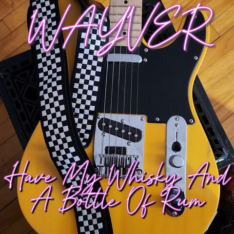 Have My Whiskey And A Bottle Of Rum