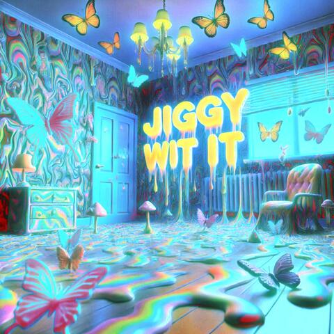 Jiggy Wit It