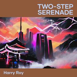 Two-Step Serenade