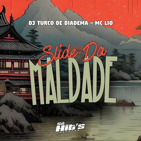 Slide da Maldade