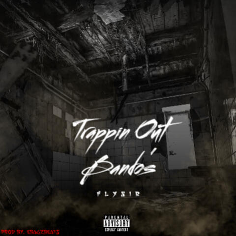 Trappin Out Bando's