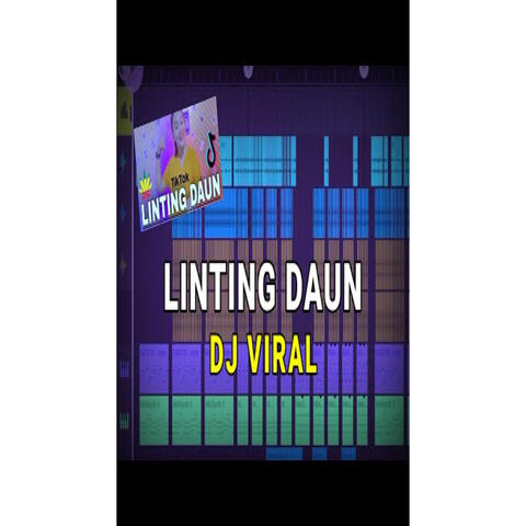 DJ LINTING DAUN FULL BASS TIKTOK VIRAL