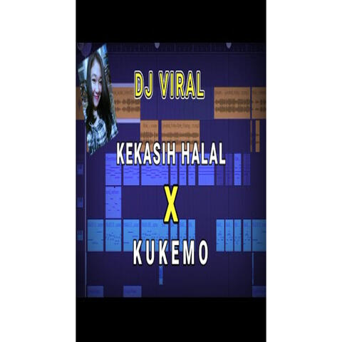 DJ KEKASIH HALAL x KUKEMO FULL BASS TIKTOK VIRAL