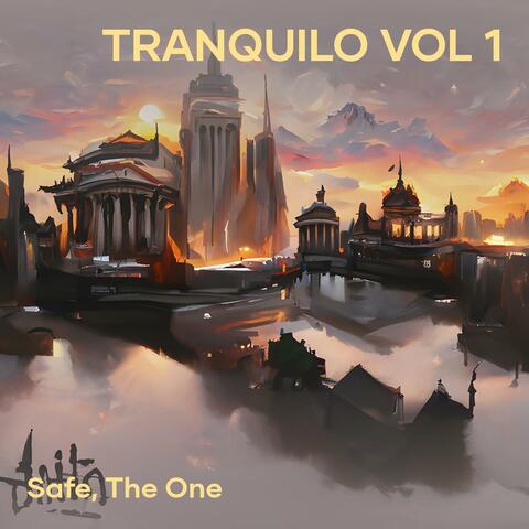 Tranquilo, Vol. 1
