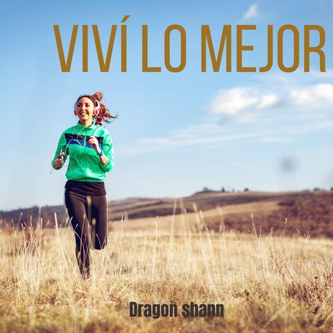 Viví lo mejor