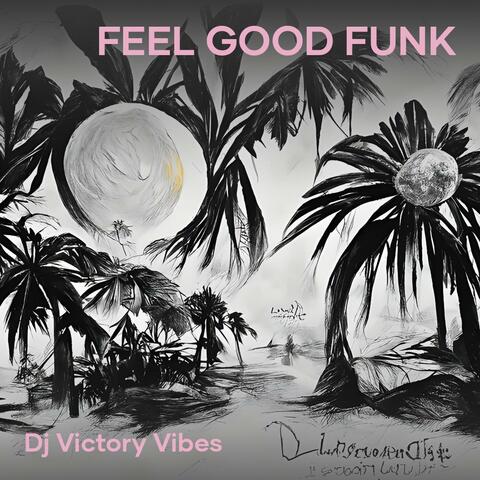 Feel Good Funk