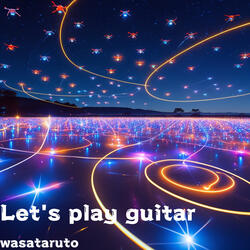Let's play guitar