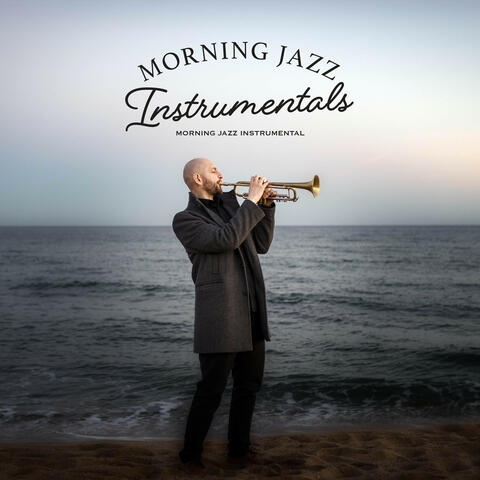 Morning Jazz Instrumentals