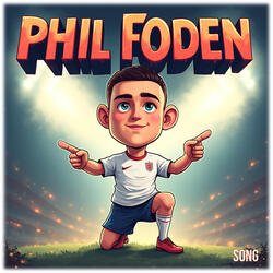 Phil Foden Song