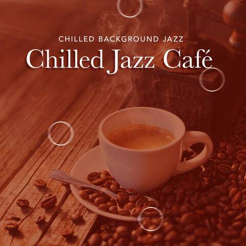 Chilled Jazz Café