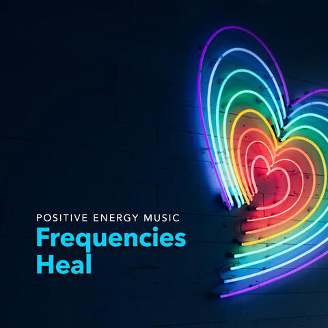 Frequencies Heal