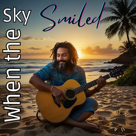When the Sky Smiled