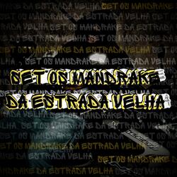 SET OS MANDRAKE DA ESTRADA VELHA