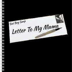 Letter To My Mama