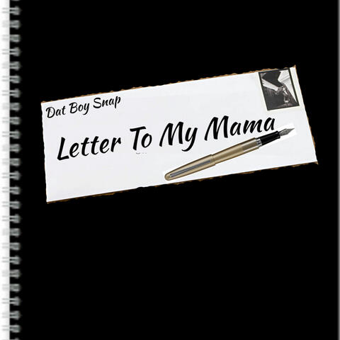 Letter To My Mama