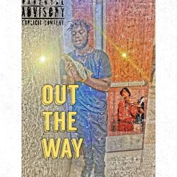 Out The Way