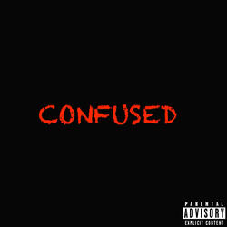 CONFUSED
