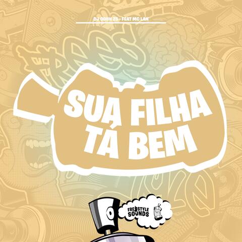 Sua Filha Tá Bem